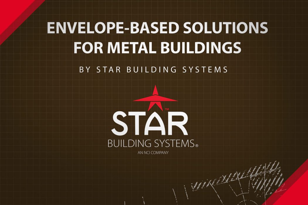 ENVELOPE BASED SOLUTIONS FOR METAL BUILDINGS